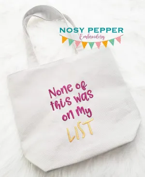None of this was on my list machine embroidery design (4 sizes included) DIGITAL DOWNLOAD