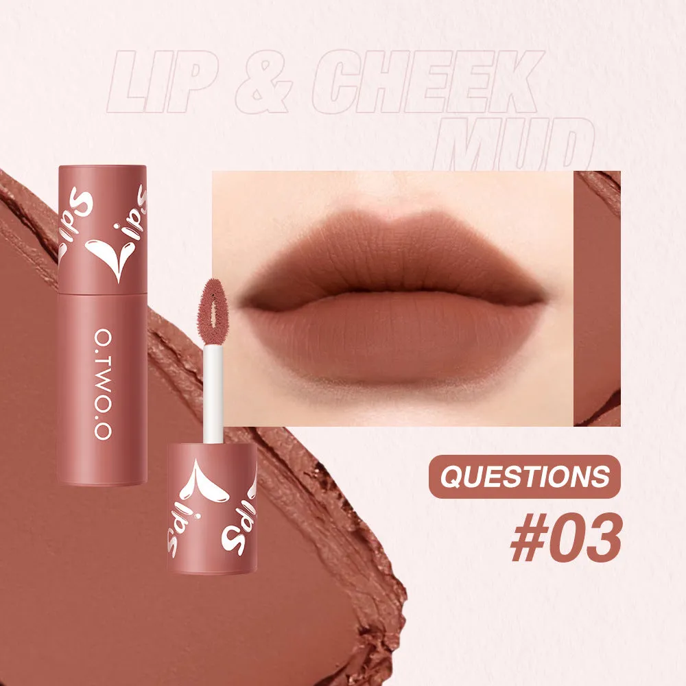 O.TWO.OLip Mud Matte Finish Lip and Cheek Dual-Use Blush Lipstick Air Lip Lacquer Longlasting lip gloss9144
