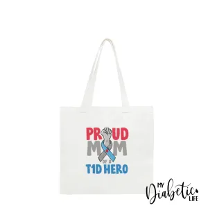 Proud Mum of a T1D Hero - Cotton Tote bag