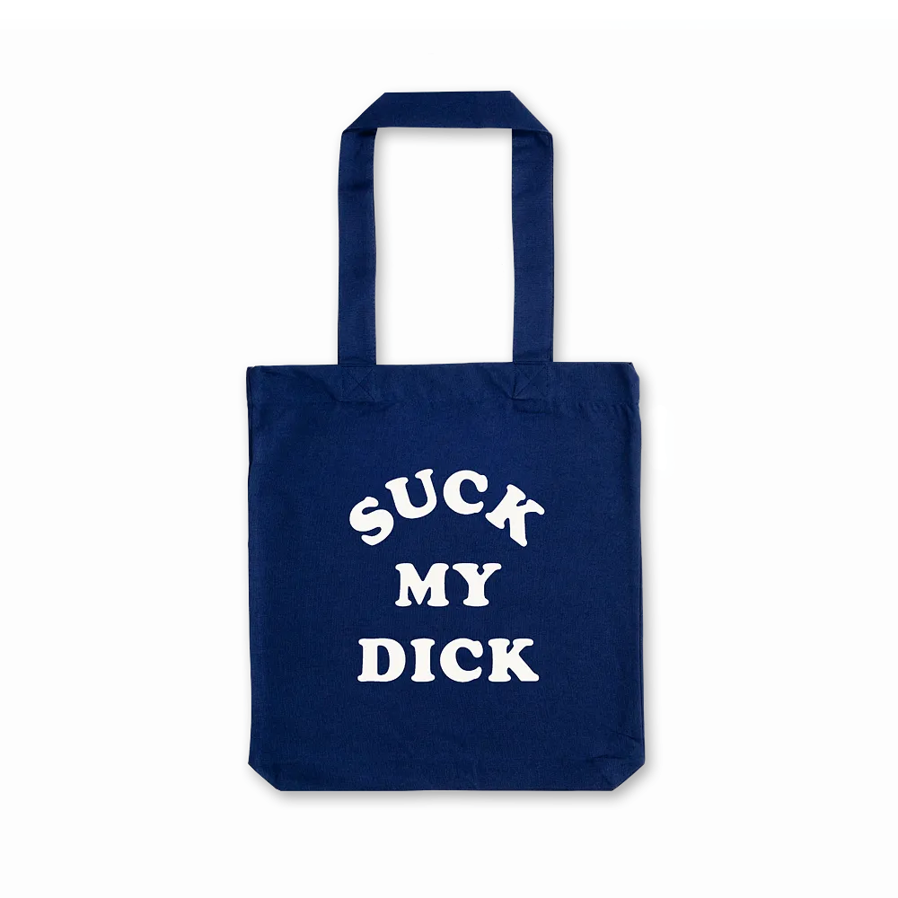 Suck My Dick Tote Bag