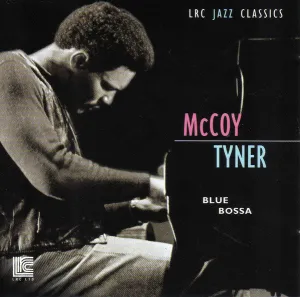 Tyner, McCoy – Blue Bossa – New CD